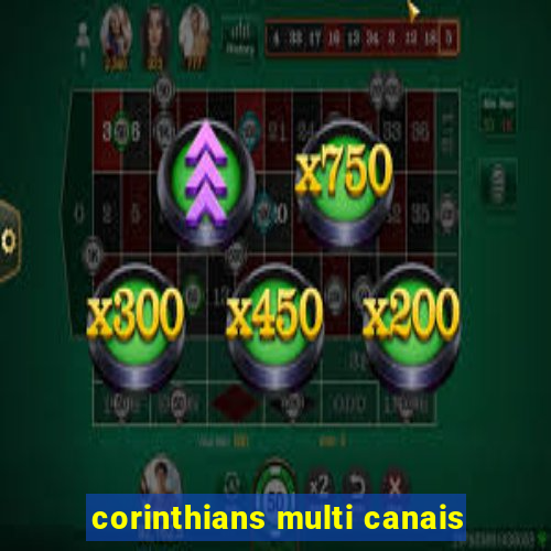 corinthians multi canais